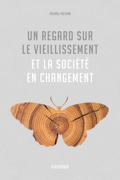 Un regard sur le vieillissement et la societe en changement