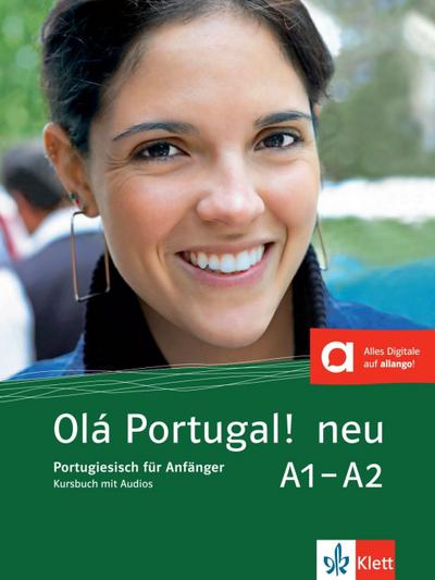 Olá Portugal ! neu A1-A2. Kursbuch + Audios online