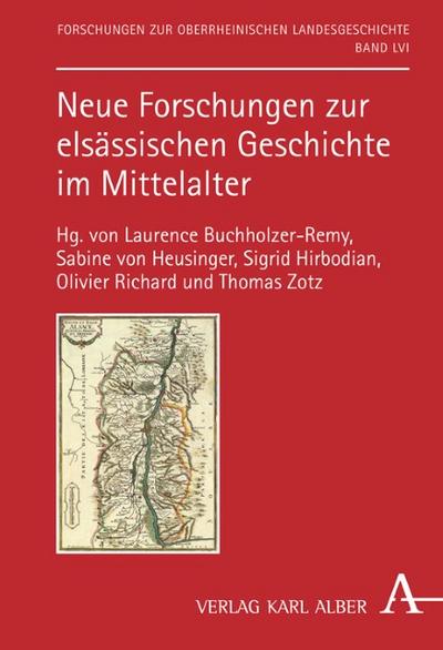 Neue Forschungen zur elsässischen Geschichte im Mittelalter
