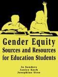 Gender Equity Sources and Resources for Education Students