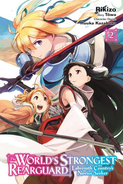 The World’s Strongest Rearguard: Labyrinth Country’s Novice Seeker, Vol. 2 (Manga)