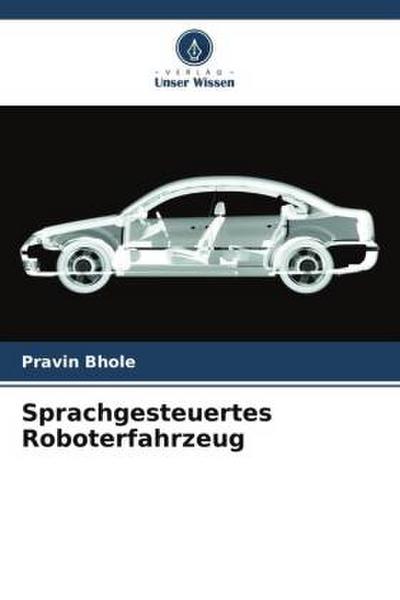 Sprachgesteuertes Roboterfahrzeug