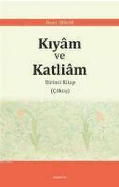 Kiyam ve Katliam