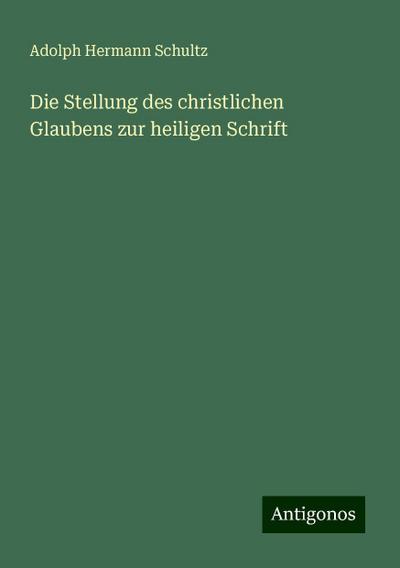 Schultz, A: Stellung des christlichen Glaubens zur heiligen
