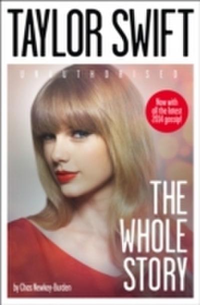 Taylor Swift: The Whole Story