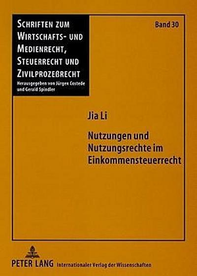 Nutzungen und Nutzungsrechte im Einkommensteuerrecht