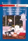 Bachelor-Auction Bridegroom (Mills & Boon Amer