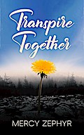 Transpire Together