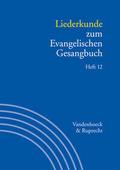 Liederkunde zum Evangelischen Gesangbuch. Heft 12