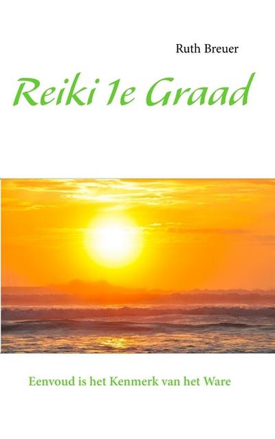 Reiki 1e Graad