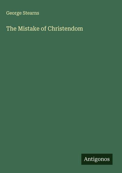 The Mistake of Christendom