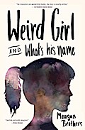 Weird Girl and What’s His Name