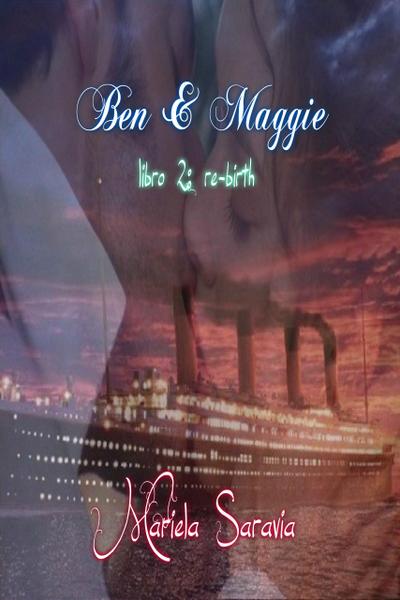 Re-Birth (Ben & Maggie, #2)