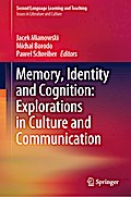 Memory, Identity and Cognition: Explorations in Culture and Communication