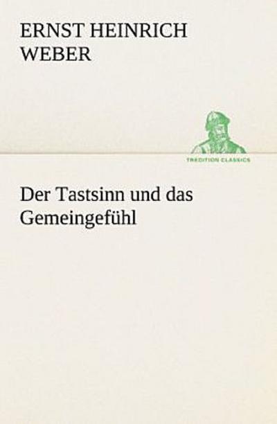 Der Tastsinn und das Gemeingefühl