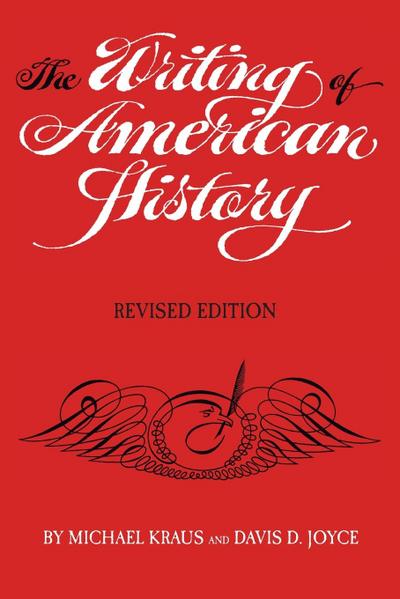 The Writing of American History, Revised Edition