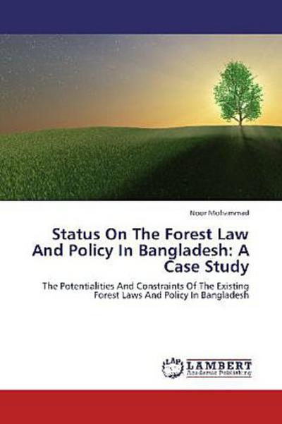 Status On The Forest Law And Policy In Bangladesh: A Case Study