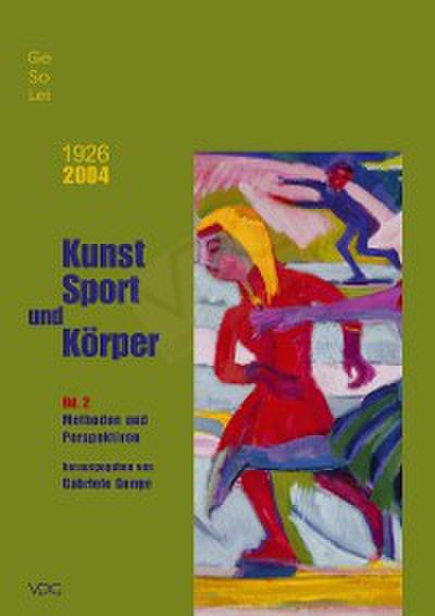 1926–2004. GeSoLei. Kunst Sport und Körper