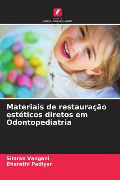 Materiais de restauração estéticos diretos em Odontopediatria