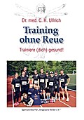 Training ohne Reue