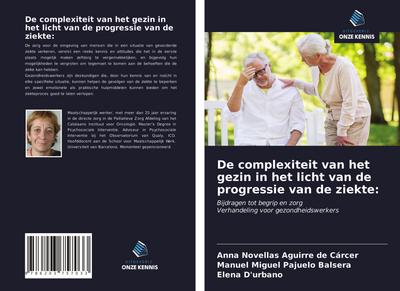 De complexiteit van het gezin in het licht van de progressie van de ziekte: