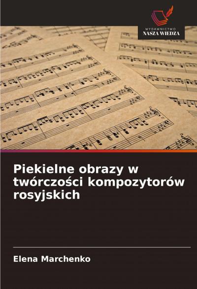 Piekielne obrazy w twórczo¿ci kompozytorów rosyjskich