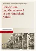 Gemeinsinn und Gemeinwohl in der römischen Antike