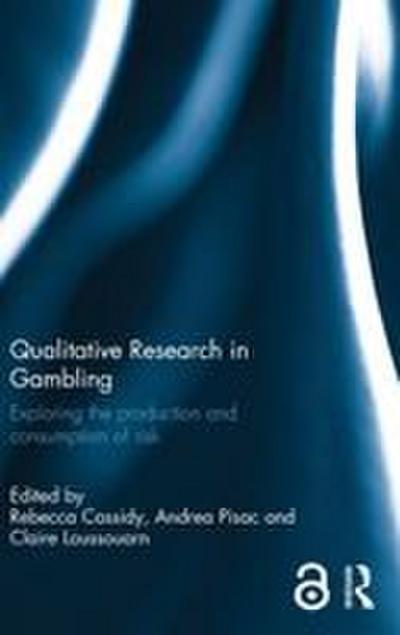 Qualitative Research in Gambling