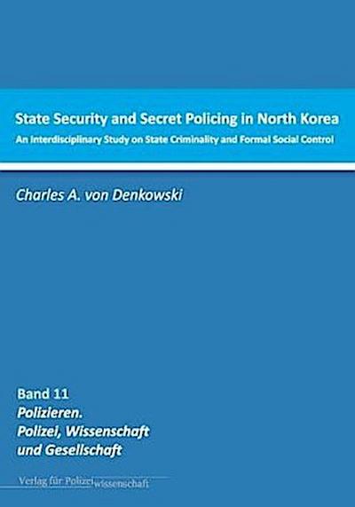 State Security and Secret Policing in North Korea