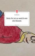 Dein Po ist so weich wie ein Kissen. Life is a Story - story.one