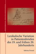 Lexikalische Variation in Patientenbriefen des 19. und frühen 20. Jahrhunderts