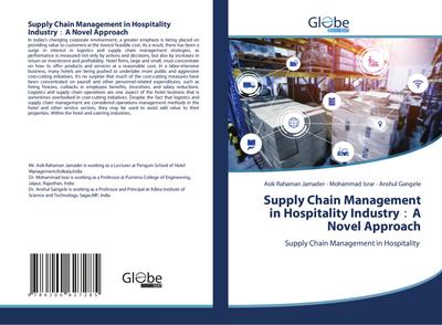 Supply Chain Management in Hospitality Industry¿A Novel Approach
