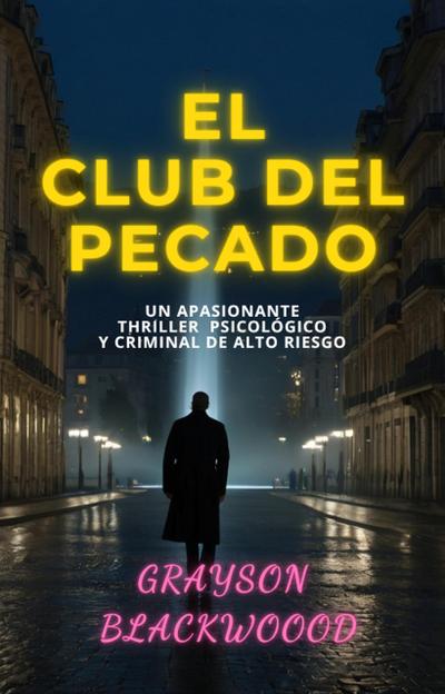 El Club del Pecado: un Apasionante Thriller Psicológico y Criminal de Alto Riesgo