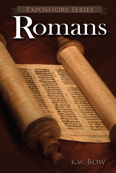 Romans (Expository Series, #1)