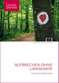 Aufbrechen ohne Landkarte