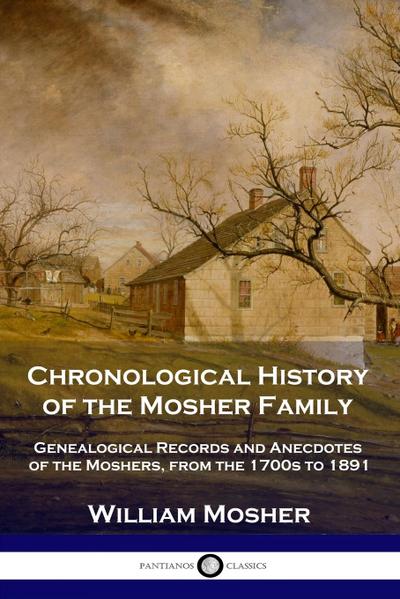 Chronological History of the Mosher Family