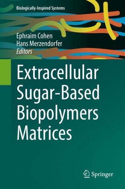 Extracellular Sugar-Based Biopolymers Matrices