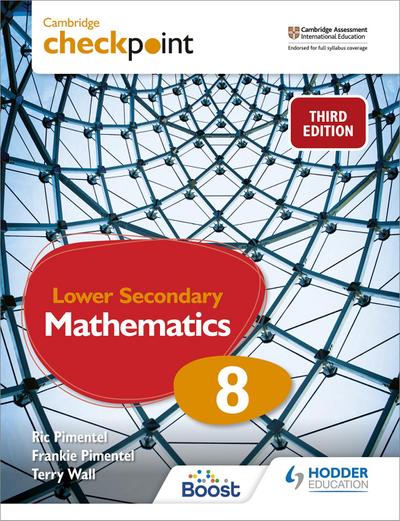Cambridge Checkpoint Lower Secondary Mathematics Student’s Book 8