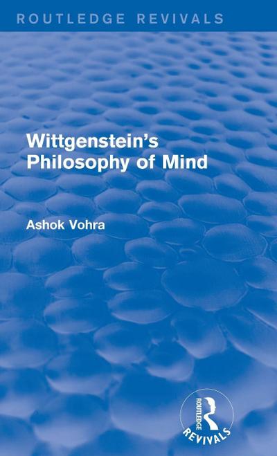 Wittgenstein’s Philosophy of Mind (Routledge Revivals)