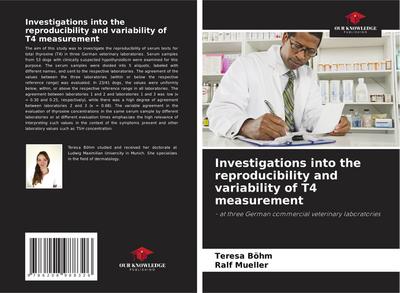 Investigations into the reproducibility and variability of T4 measurement