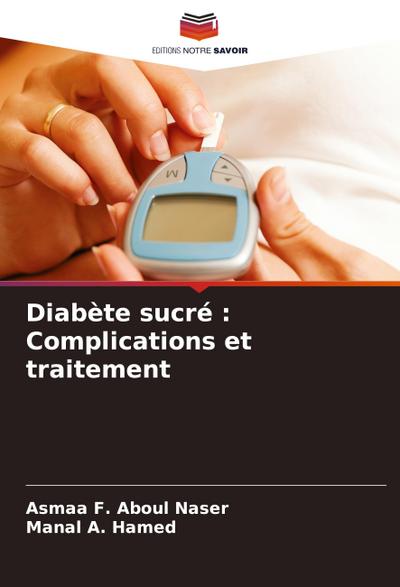 Diabète sucré : Complications et traitement
