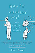 Happy Cruelty Day!