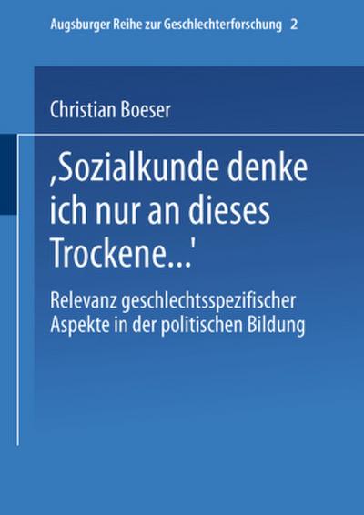 "Bei Sozialkunde denke ich nur an dieses Trockene ..."