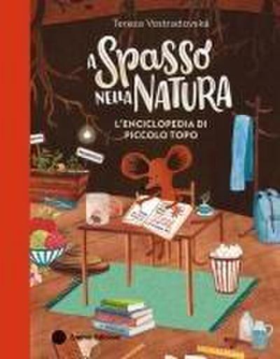 A spasso nella natura. L’enciclopedia di Piccolo Topo