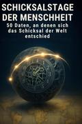 Schicksalstage der Menschheit