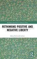 Rethinking Positive and Negative Liberty