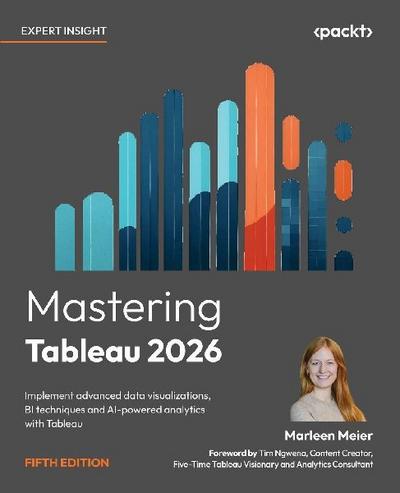 Mastering Tableau 2026 - Fifth Edition