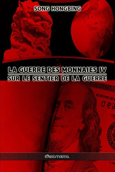 La guerre des monnaies IV