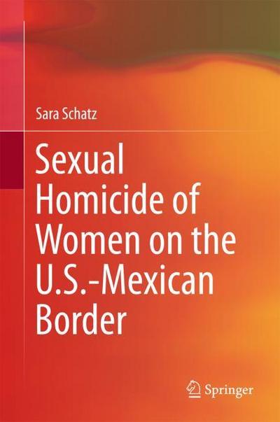 Sexual Homicide of Women on the U.S.-Mexican Border