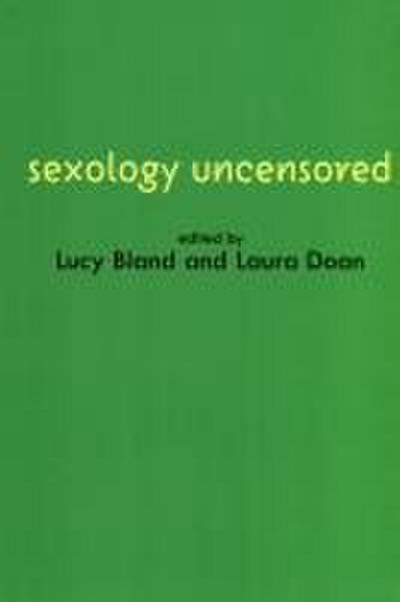 Sexology Uncensored - The Documents of Sex Science
